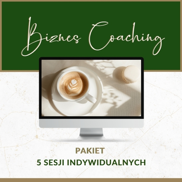 Biznes Coaching - Pakiet 5 Sesji Indywidualnych